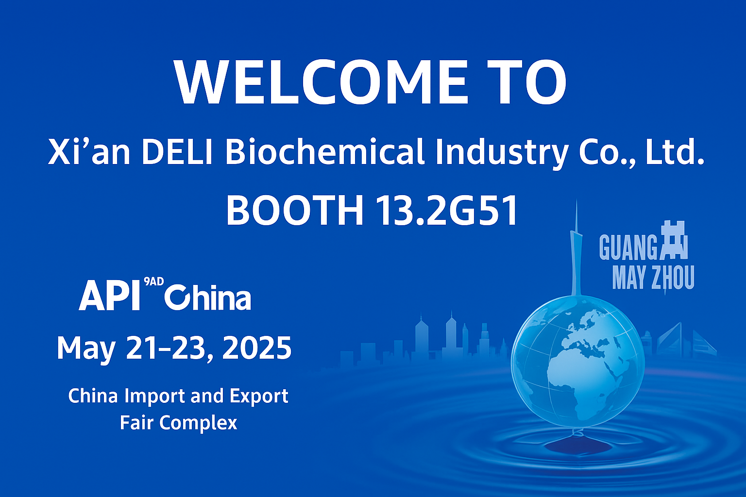 xi'an deli deli deli biochemical ກັບການວາງສະແດງຢູ່ທີ່ API ທີ່ 92ND ໃນປະເທດຈີນກວາງໂຈ້ໂຈ້