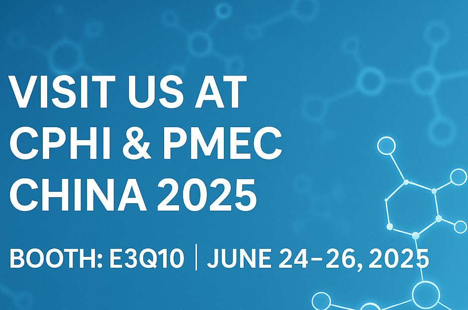 ພົບກັບພວກເຮົາທີ່ CPHI & PMEC China 2025 - ຄົ້ນພົບ APIS ໃຫມ່ຂອງພວກເຮົາ & Explipss!